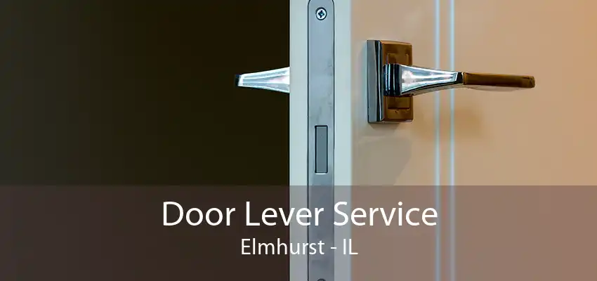 Door Lever Service Elmhurst - IL