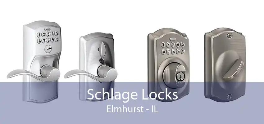 Schlage Locks Elmhurst - IL