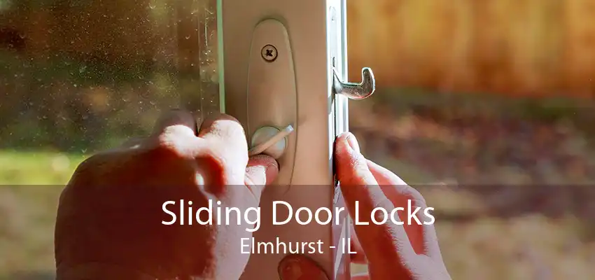 Sliding Door Locks Elmhurst - IL